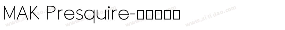 MAK Presquire字体转换